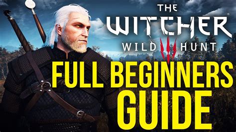 the witcher 3 beginners guide.